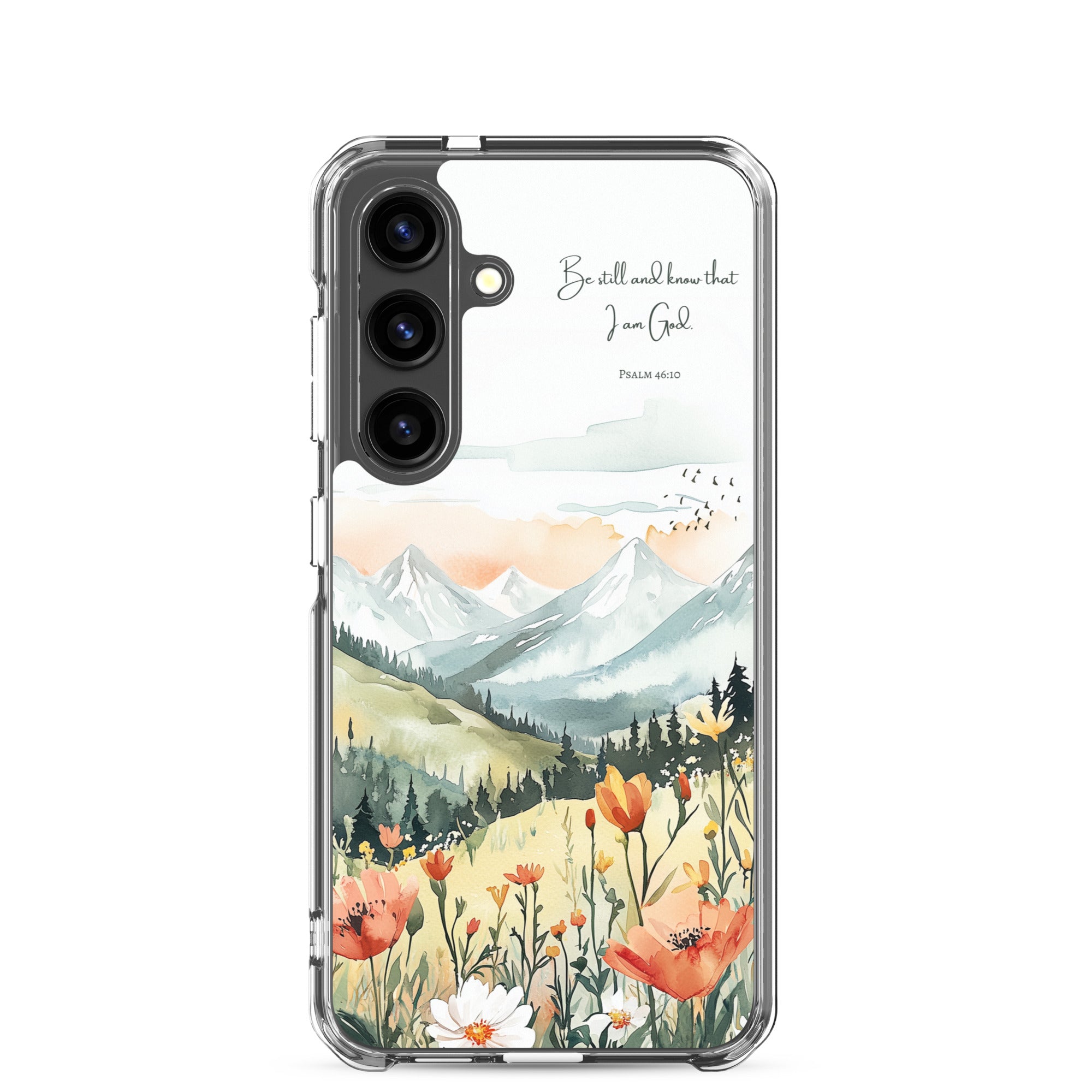 Be Still and Know Christian Samsung Galaxy S24 phone case with mountain landscape and wildflower design featuring Psalm 46:10 Bible verse on clear protective case