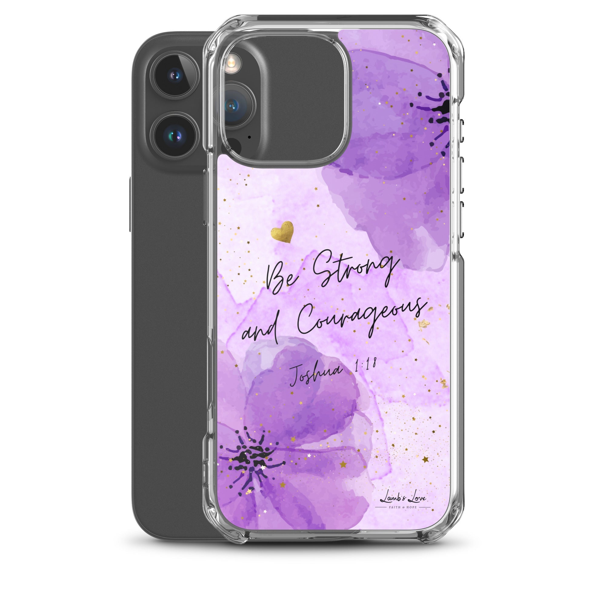 Be Strong and Courageous, Clear - edge Case for iPhone - Lamb’s Love