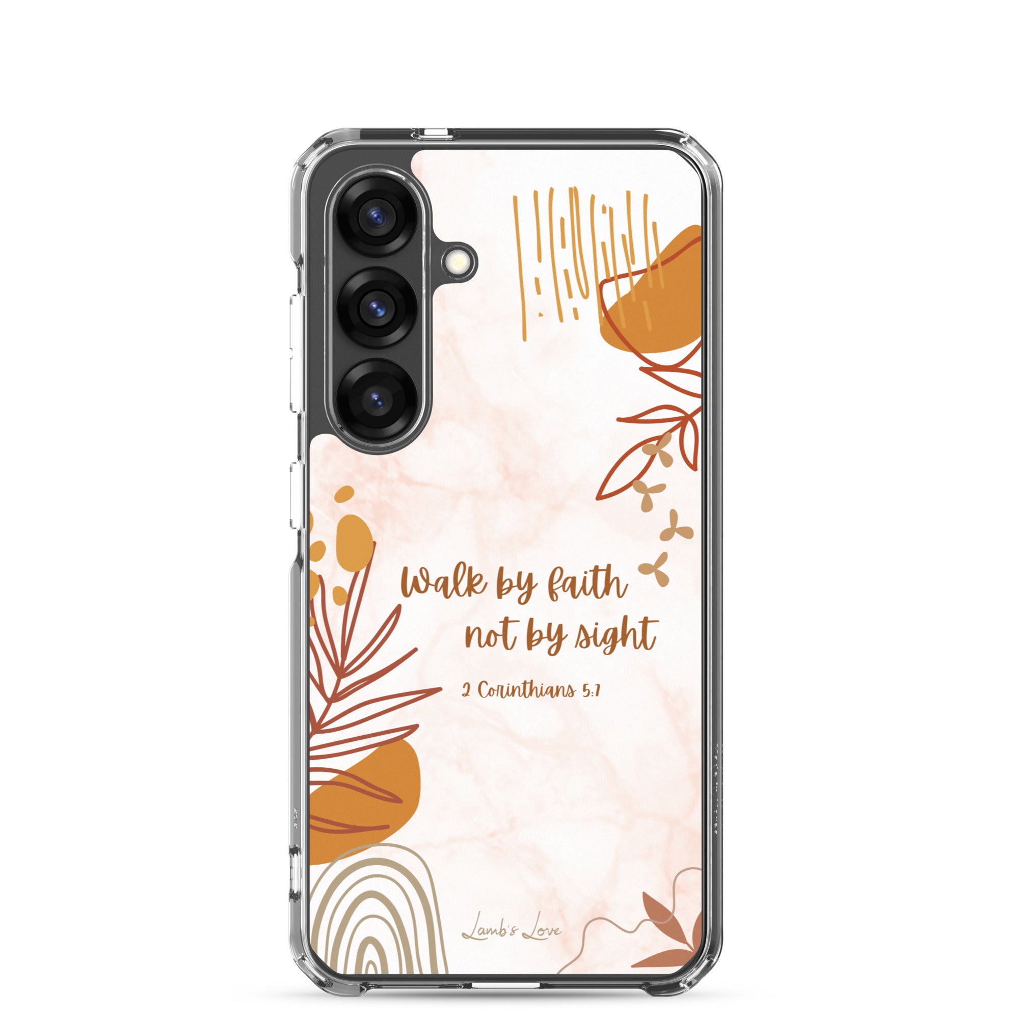 Walk by Faith Christian Samsung Galaxy S25 phone case with neutral beige aesthetic design featuring 2 Corinthians 5:7 Bible verse on clear protective case