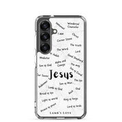 A clear Samsung Galaxy S25 phone case featuring a cloud typography design of the Names of Jesus, including titles like Wonderful Counselor, I AM, Prince of Peace, and King of Kings in black text.