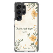 Chosen and Loved Christian Samsung Galaxy S25 ultra phone case with soft neutral floral design featuring Ephesians 1:4 Bible verse on clear protective case