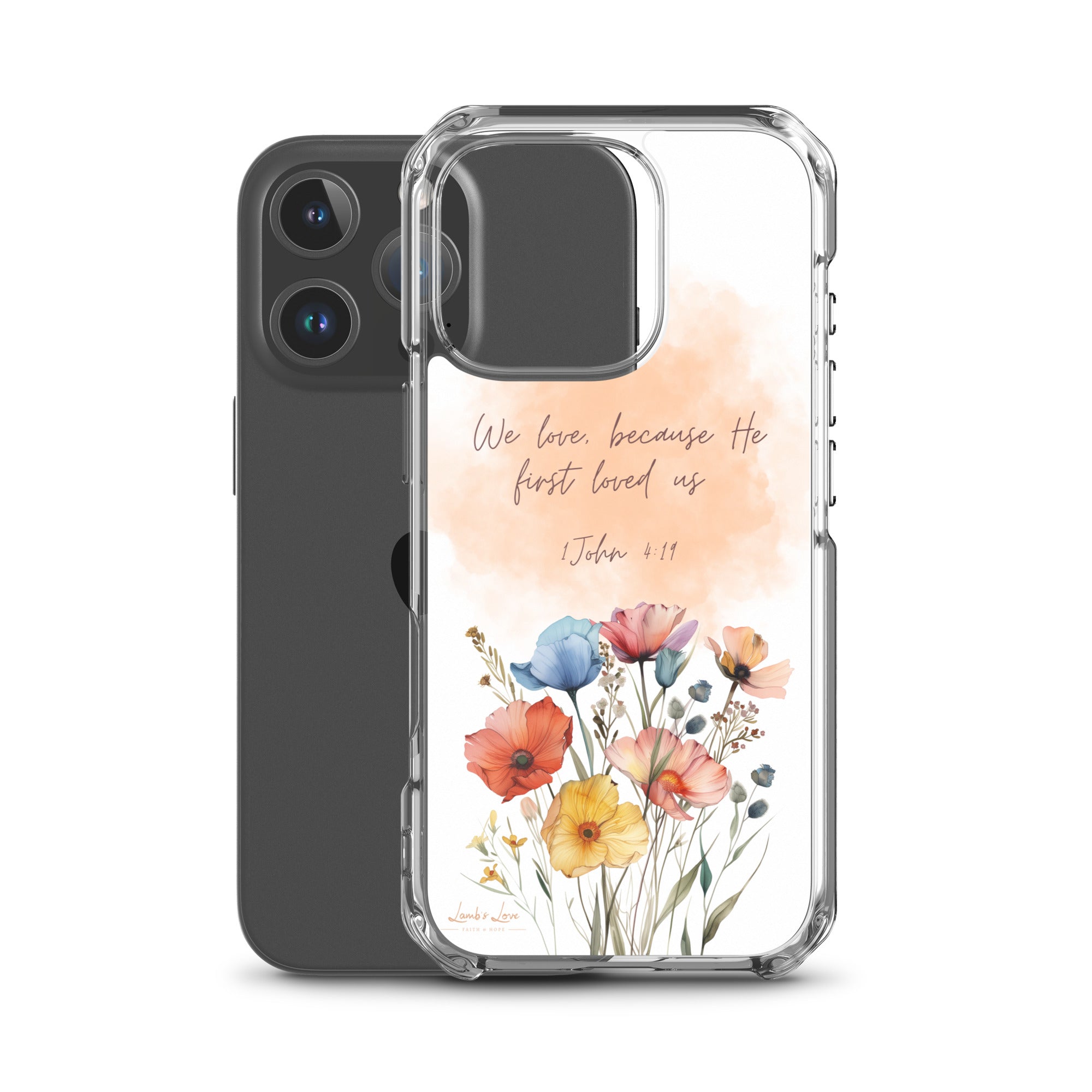 He First Loved Us, Clear - edge Case for iPhone - Lamb’s Love