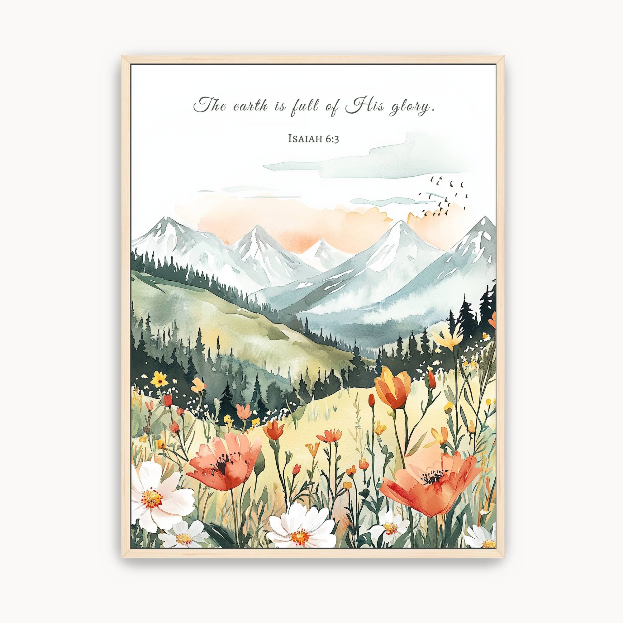 Watercolor mountain landscape Christian wall art featuring Isaiah 6:3, "The earth is full of His glory," with wildflowers, evergreen forests, and peaceful mountain scenery. Scripture canvas for living room, bedroom, office, or prayer room.