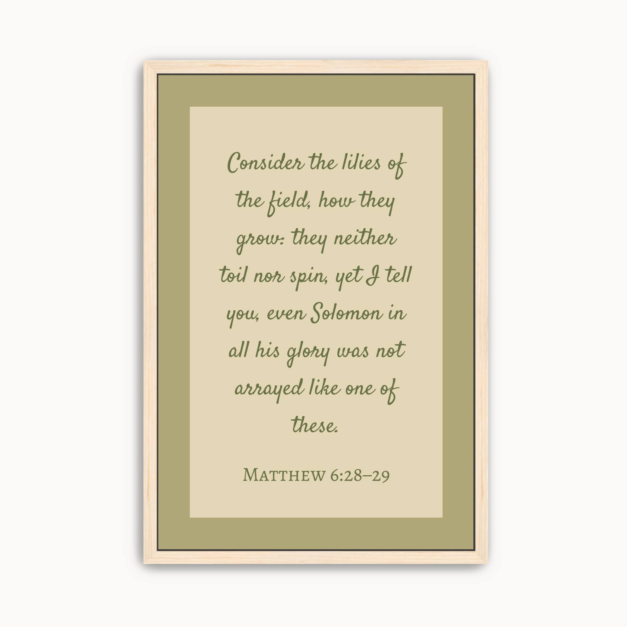 Minimalist Matthew 6:28–29 Scripture wall art featuring the Bible verse "Consider the lilies of the field" in elegant sage green typography on a warm neutral background for modern Christian home decor.