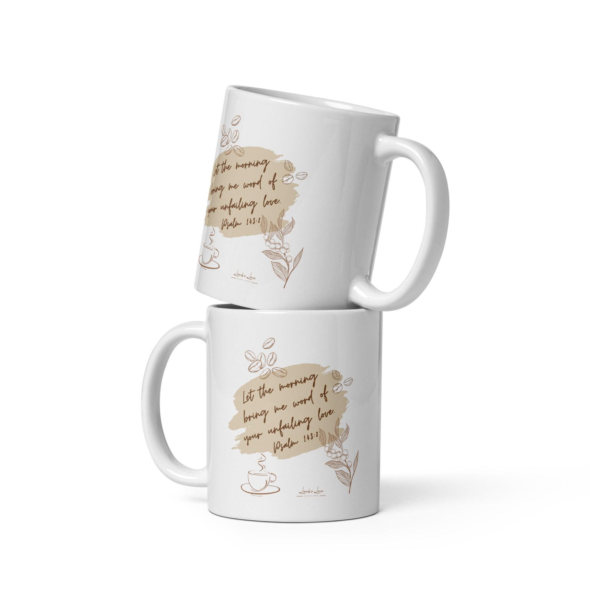 Morning with Your Unfailing Love, White Interior Mug - Lamb’s Love