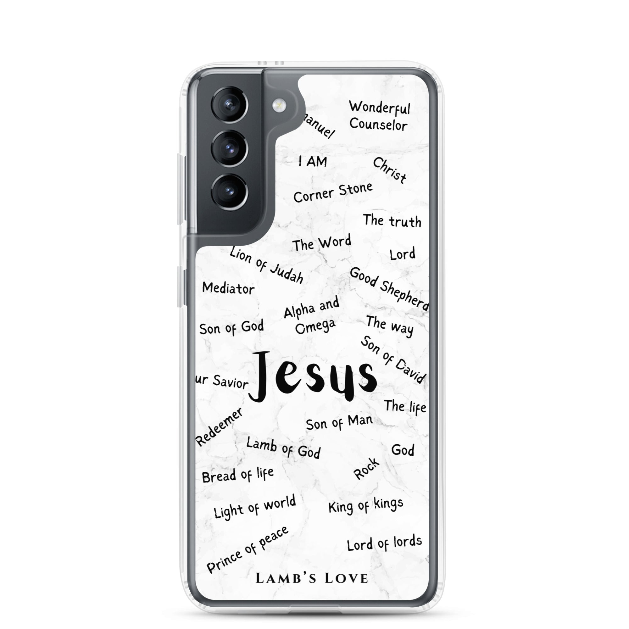 A clear Samsung Galaxy S21 phone case featuring a cloud typography design of the Names of Jesus, including titles like Wonderful Counselor, I AM, Prince of Peace, and King of Kings in black text.