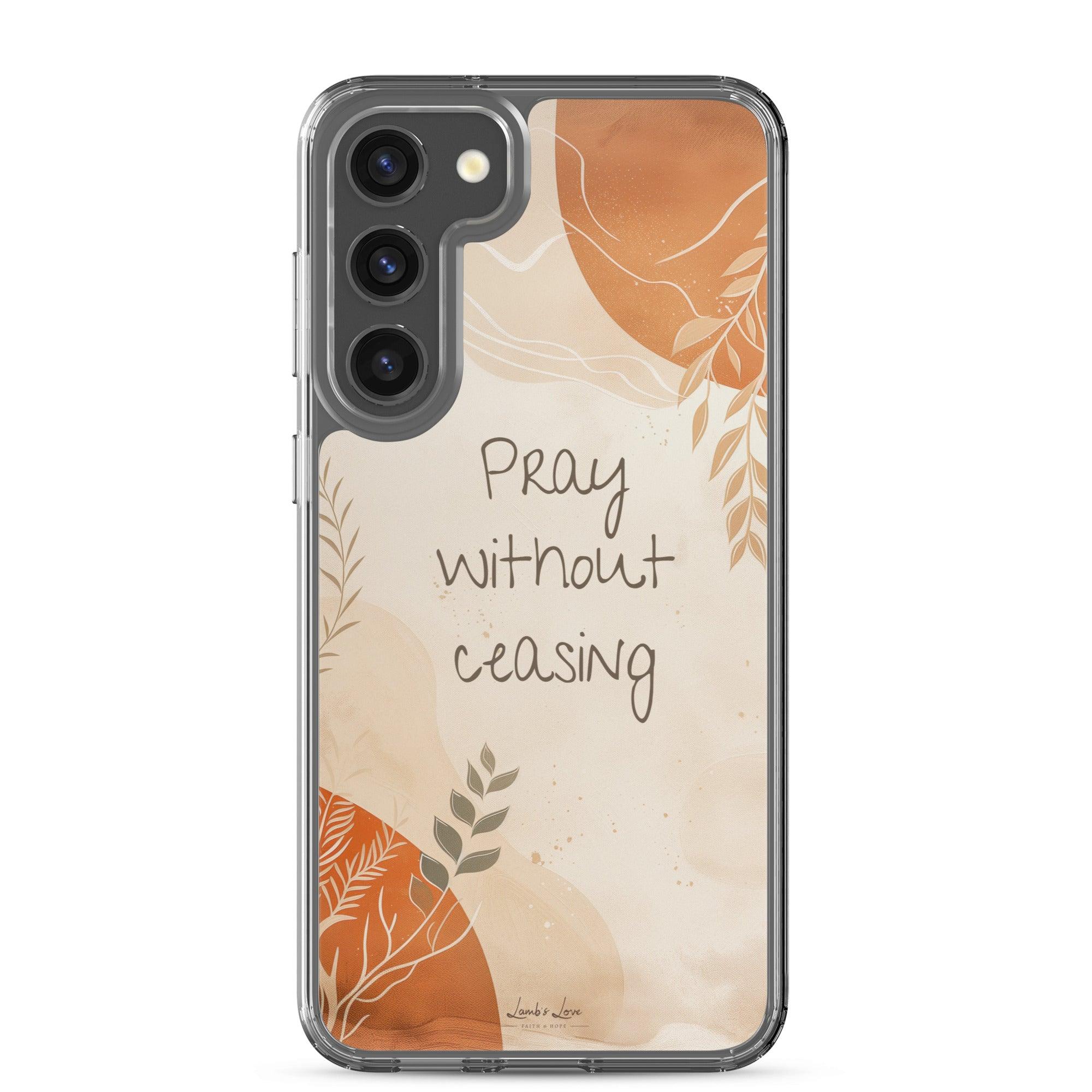 Pray without Ceasing, Clear-edge Case for Samsung - Lamb’s Love