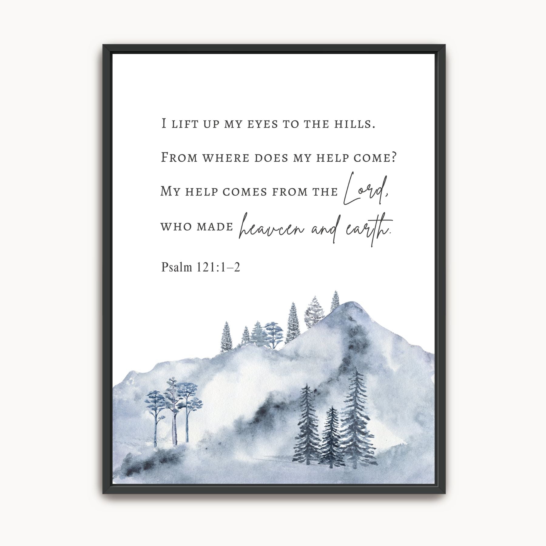 Psalm 121:1–2 Christian mountain wall art featuring a misty blue and gray watercolor landscape with the words “My Help Comes from the Lord.”