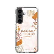 Walk by Faith Christian Samsung Galaxy S24 phone case with neutral beige aesthetic design featuring 2 Corinthians 5:7 Bible verse on clear protective case