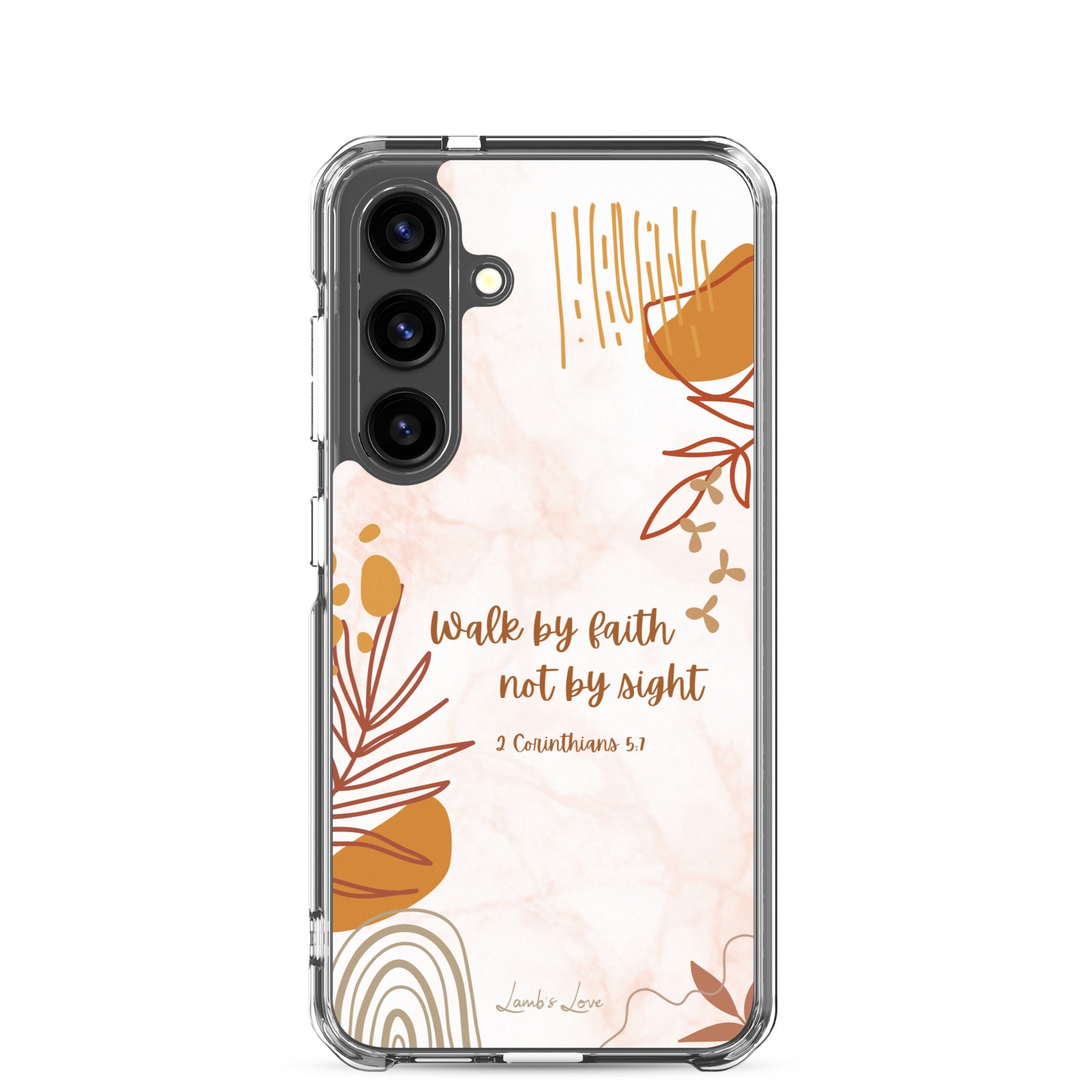 Walk by Faith Christian Samsung Galaxy S24 phone case with neutral beige aesthetic design featuring 2 Corinthians 5:7 Bible verse on clear protective case