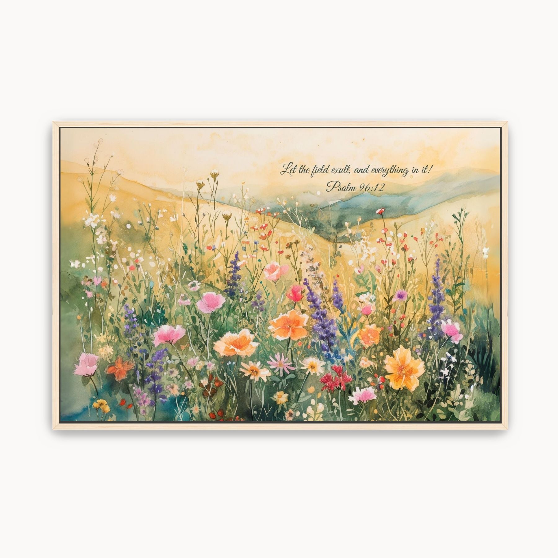 Watercolor Christian wall art with colorful wildflowers and Psalm 96:12 Bible verse